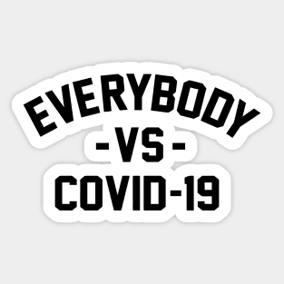 COVID19 - EVERYBODY Sticker